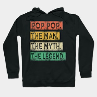 pop pop the man the myth the legend Hoodie